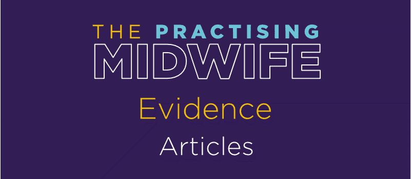 Articles - Evidence - The Practising Midwife
