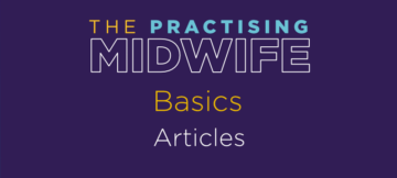 Articles - Basics - The Practising Midwife